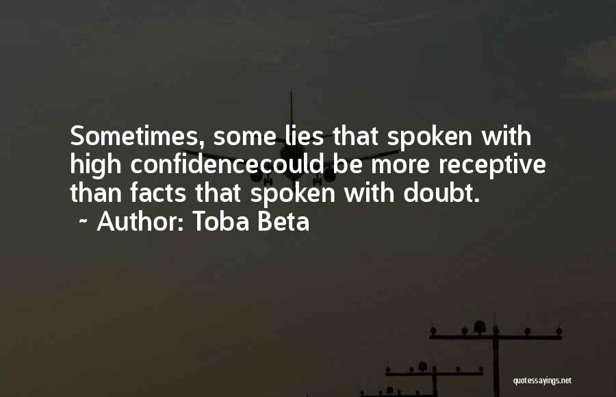 Truth Spoken Quotes By Toba Beta