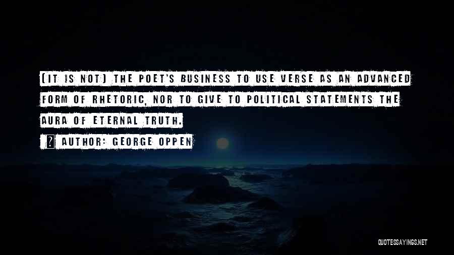 Truth Statements Quotes By George Oppen