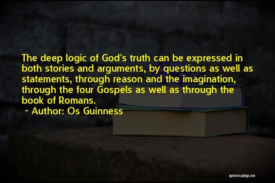 Truth Statements Quotes By Os Guinness