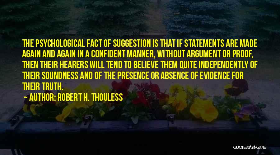 Truth Statements Quotes By Robert H. Thouless