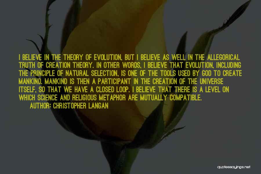 Truth Theory Quotes By Christopher Langan