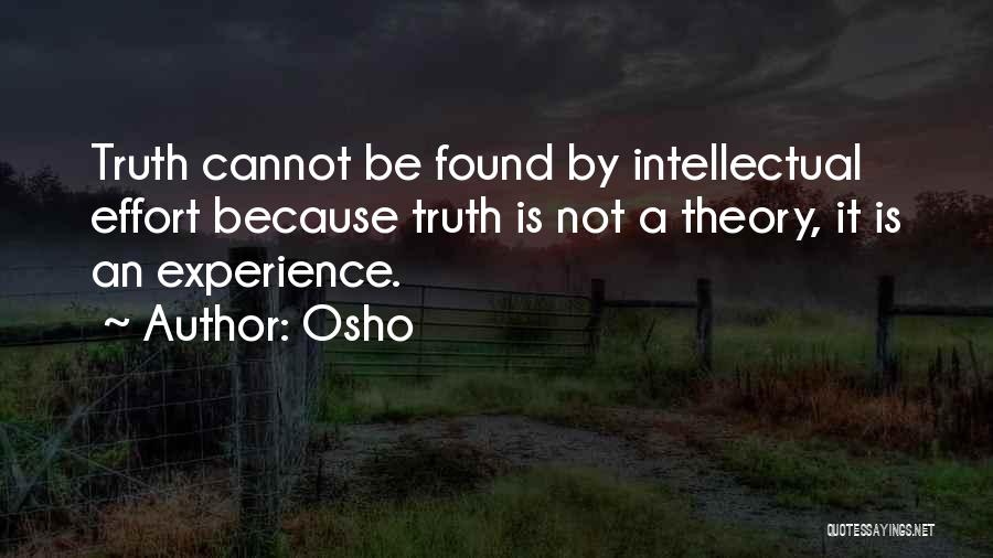 Truth Theory Quotes By Osho