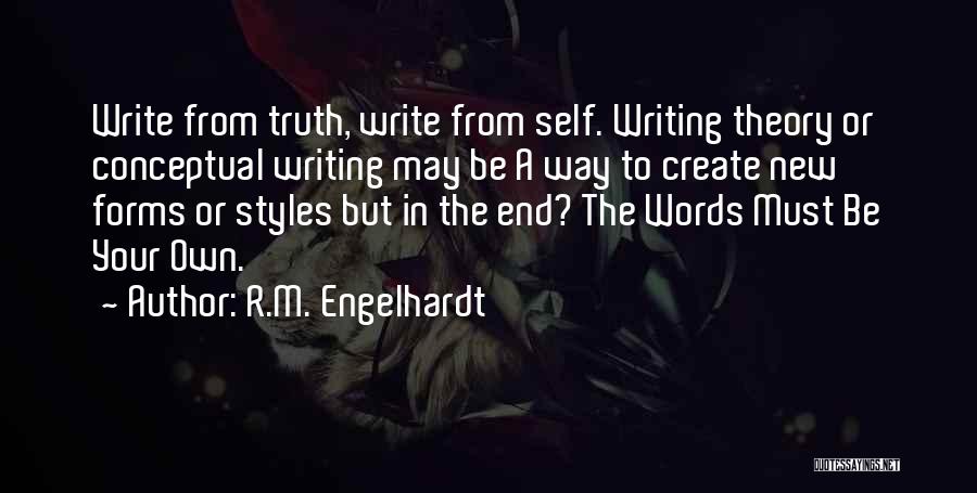 Truth Theory Quotes By R.M. Engelhardt