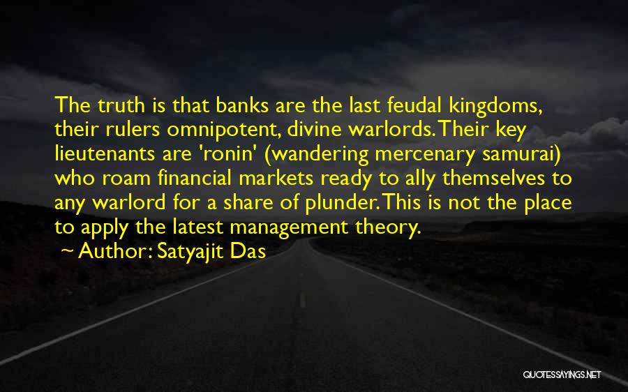 Truth Theory Quotes By Satyajit Das