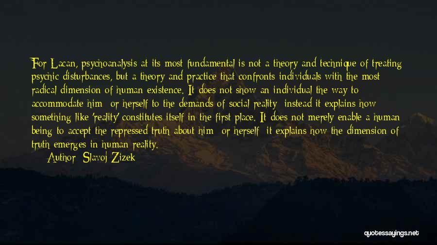 Truth Theory Quotes By Slavoj Zizek