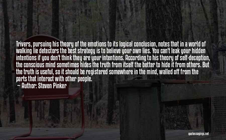 Truth Theory Quotes By Steven Pinker