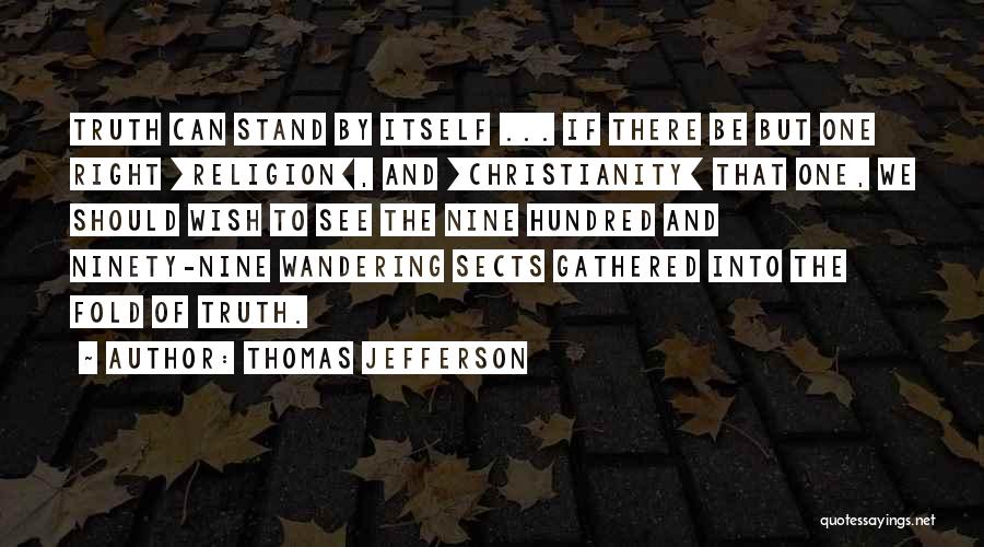 Truth Thomas Jefferson Quotes By Thomas Jefferson