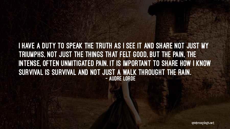 Truth Triumphs Quotes By Audre Lorde Truth Triumphs Quotes By Audre Lorde