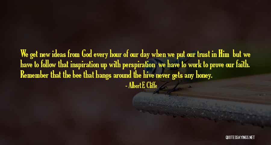Truth Trust God Quotes By Albert E Cliffe Truth Trust God Quotes By Albert E Cliffe