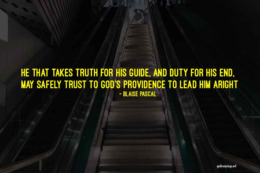 Truth Trust God Quotes By Blaise Pascal Truth Trust God Quotes By Blaise Pascal