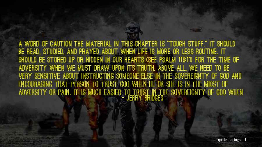 Truth Trust God Quotes By Jerry Bridges Truth Trust God Quotes By Jerry Bridges