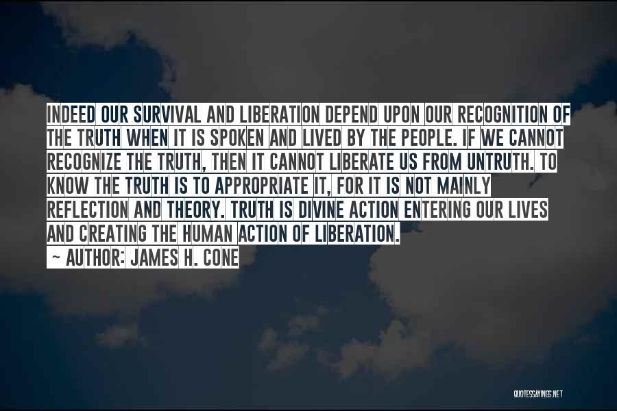 Truth Untruth Quotes By James H. Cone