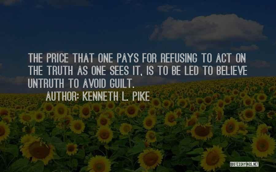 Truth Untruth Quotes By Kenneth L. Pike