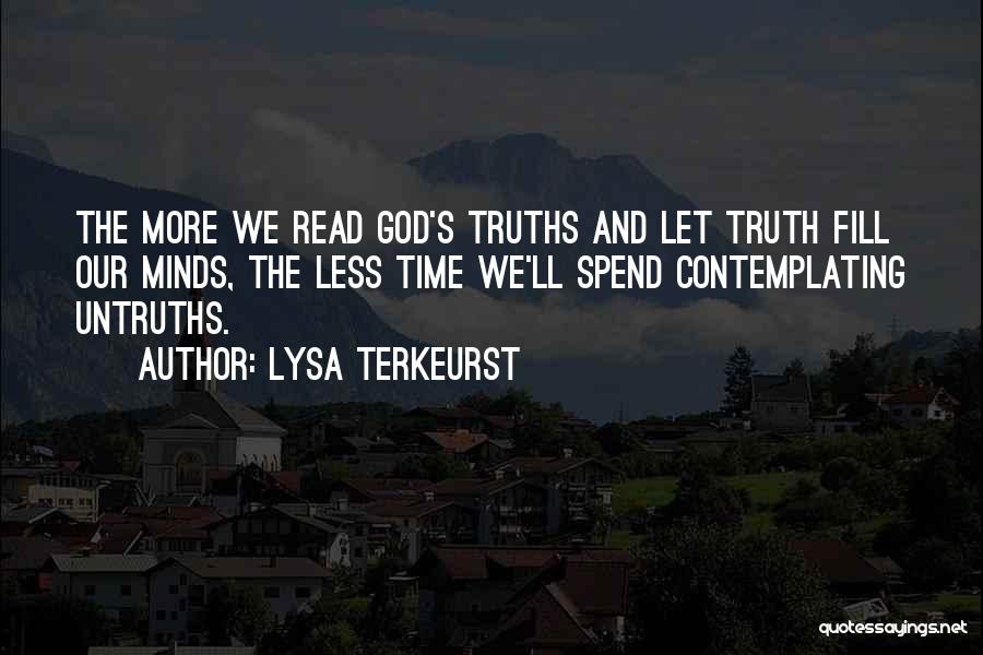 Truth Untruth Quotes By Lysa TerKeurst