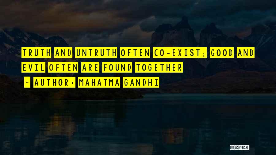 Truth Untruth Quotes By Mahatma Gandhi