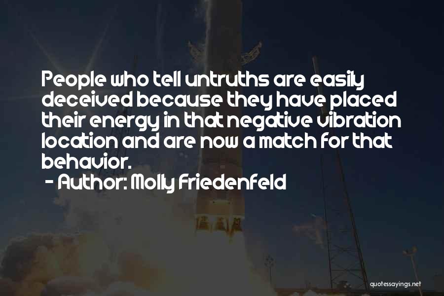 Truth Untruth Quotes By Molly Friedenfeld