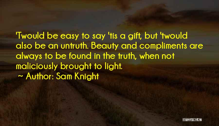 Truth Untruth Quotes By Sam Knight