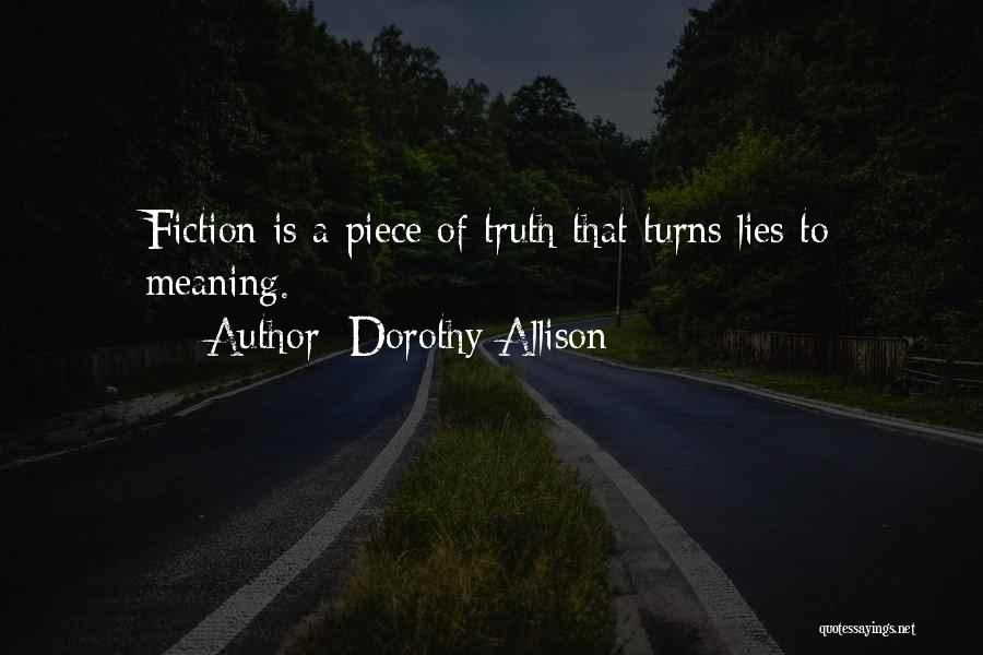 Truth Vs Lies Quotes By Dorothy Allison