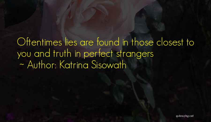 Truth Vs Lies Quotes By Katrina Sisowath