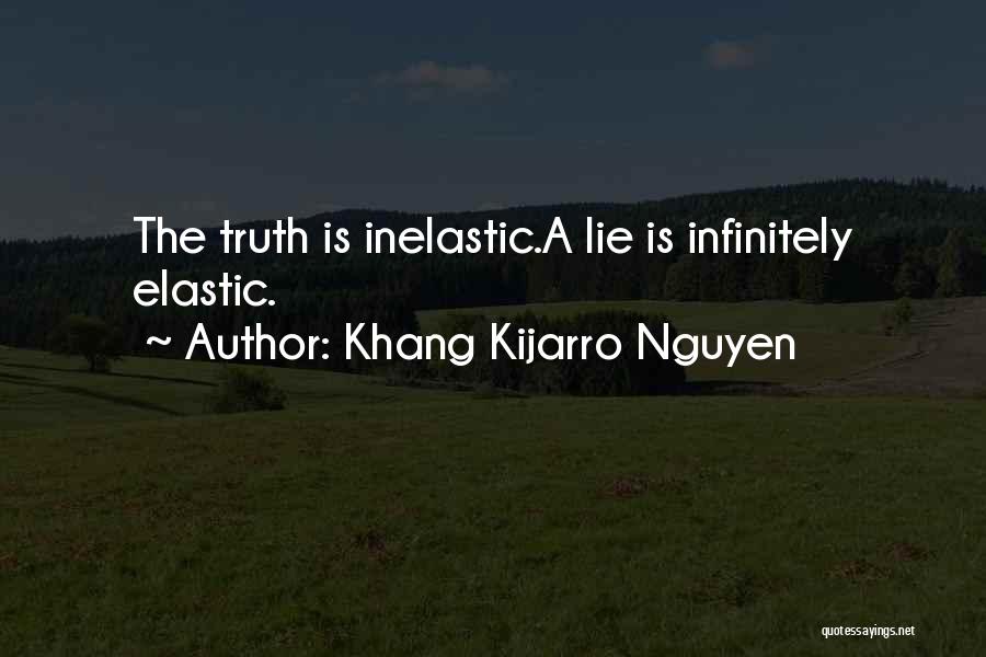 Truth Vs Lies Quotes By Khang Kijarro Nguyen