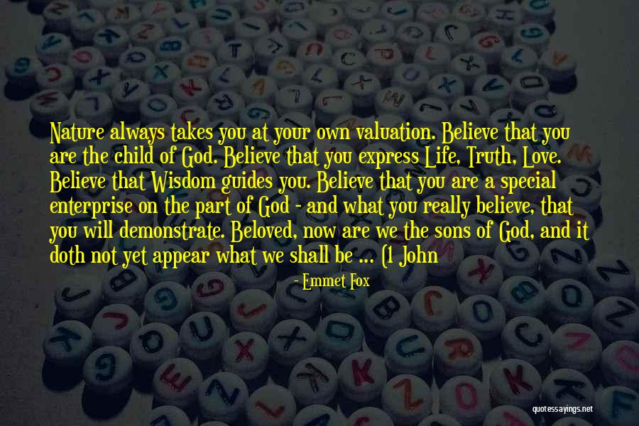 Truth What Child Quotes By Emmet Fox Truth What Child Quotes By Emmet Fox