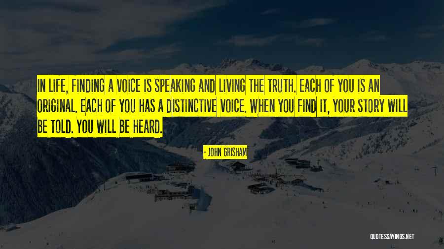 Truth Will Be Told Quotes By John Grisham Truth Will Be Told Quotes By John Grisham