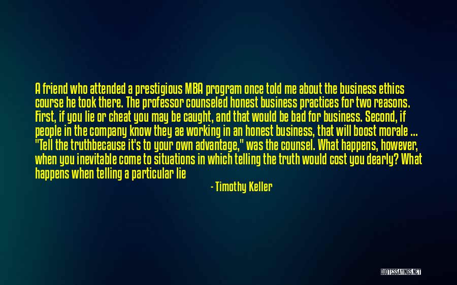 Truth Will Be Told Quotes By Timothy Keller Truth Will Be Told Quotes By Timothy Keller