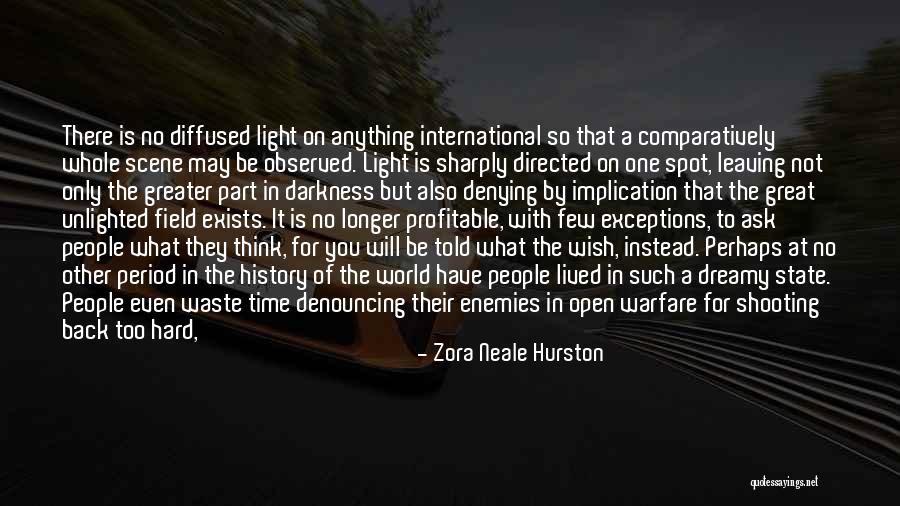 Truth Will Be Told Quotes By Zora Neale Hurston Truth Will Be Told Quotes By Zora Neale Hurston