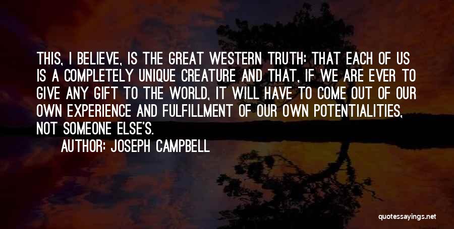 Truth Will Come Out Quotes By Joseph Campbell