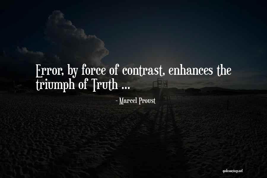 Truth Will Triumph Quotes By Marcel Proust Truth Will Triumph Quotes By Marcel Proust