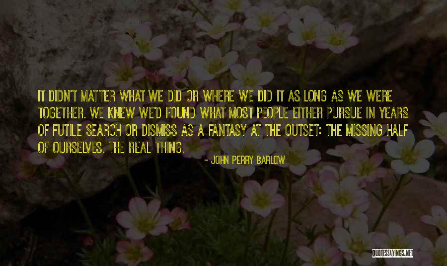 Truth Writing Inspiration Quotes By John Perry Barlow Truth Writing Inspiration Quotes By John Perry Barlow