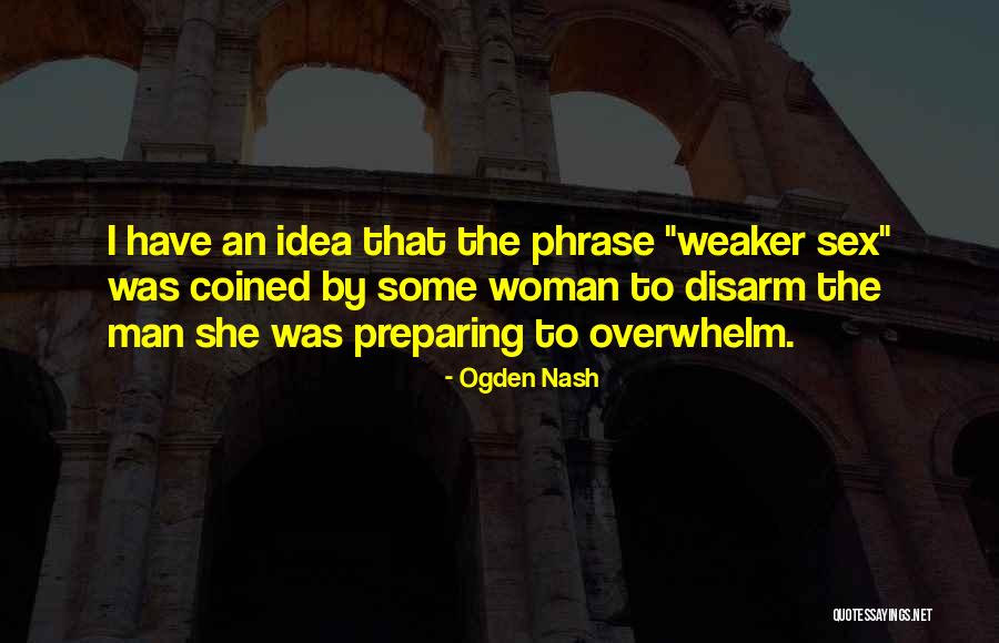 Truth2freedom Quotes By Ogden Nash Truth2freedom Quotes By Ogden Nash