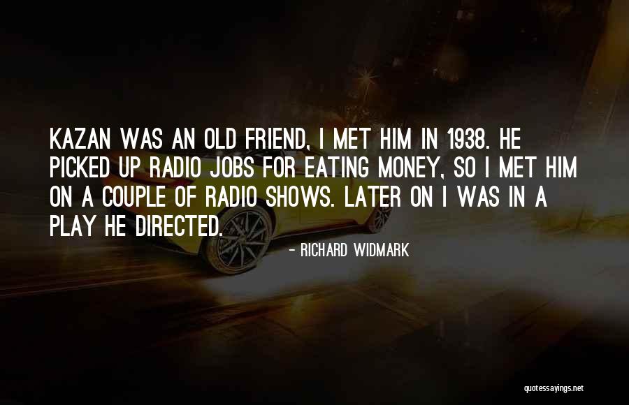 Truth2freedom Quotes By Richard Widmark Truth2freedom Quotes By Richard Widmark