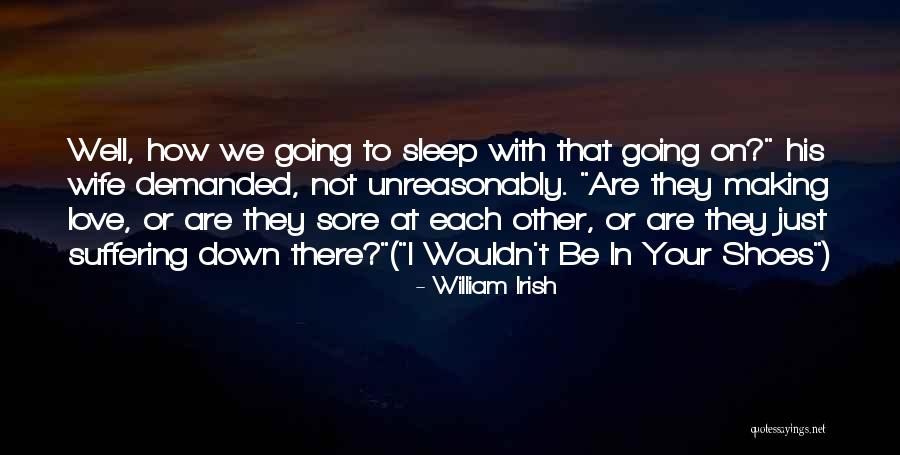 Truthfu Quotes By William Irish Truthfu Quotes By William Irish