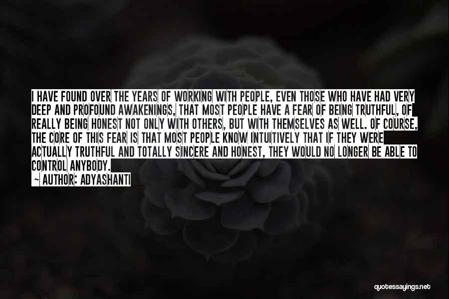 Truthful And Honest Quotes By Adyashanti