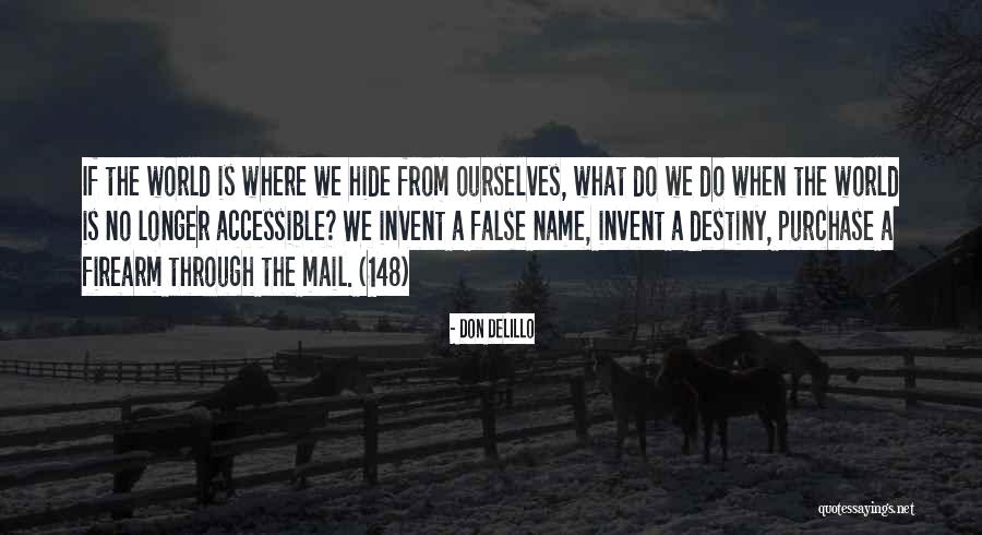 Truthful And Straightforward Quotes By Don DeLillo Truthful And Straightforward Quotes By Don DeLillo