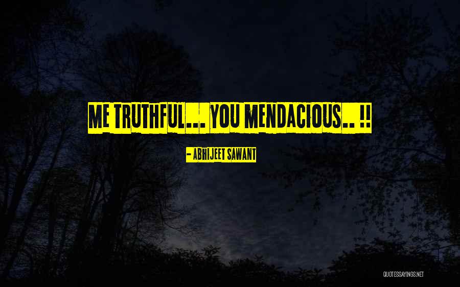 Truthful Love Quotes By Abhijeet Sawant Truthful Love Quotes By Abhijeet Sawant