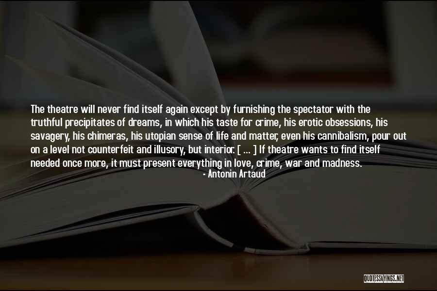Truthful Love Quotes By Antonin Artaud Truthful Love Quotes By Antonin Artaud
