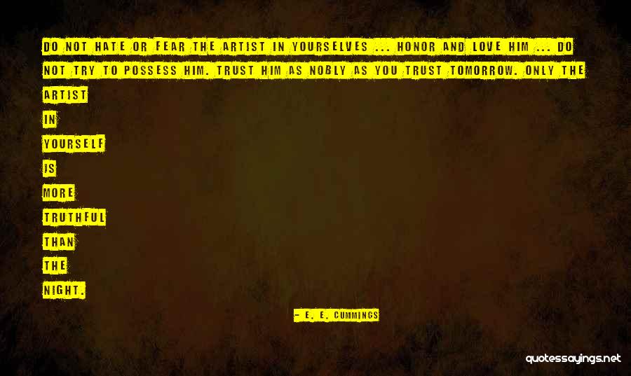 Truthful Love Quotes By E. E. Cummings Truthful Love Quotes By E. E. Cummings