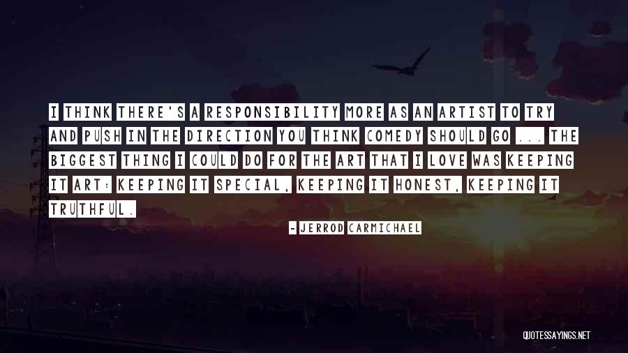 Truthful Love Quotes By Jerrod Carmichael Truthful Love Quotes By Jerrod Carmichael