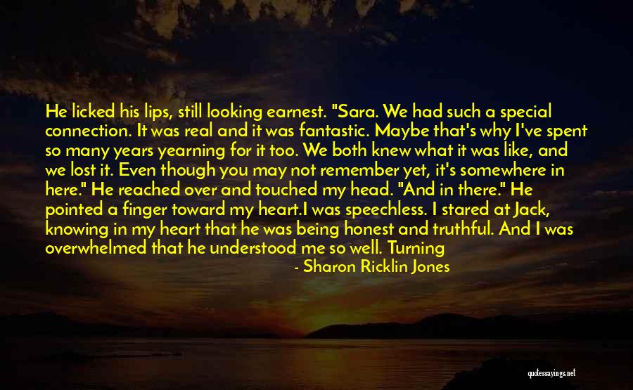 Truthful Love Quotes By Sharon Ricklin Jones Truthful Love Quotes By Sharon Ricklin Jones