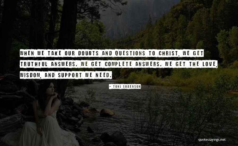 Truthful Love Quotes By Toni Sorenson Truthful Love Quotes By Toni Sorenson