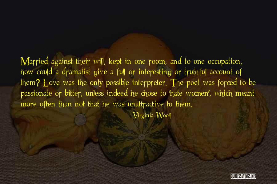 Truthful Love Quotes By Virginia Woolf Truthful Love Quotes By Virginia Woolf