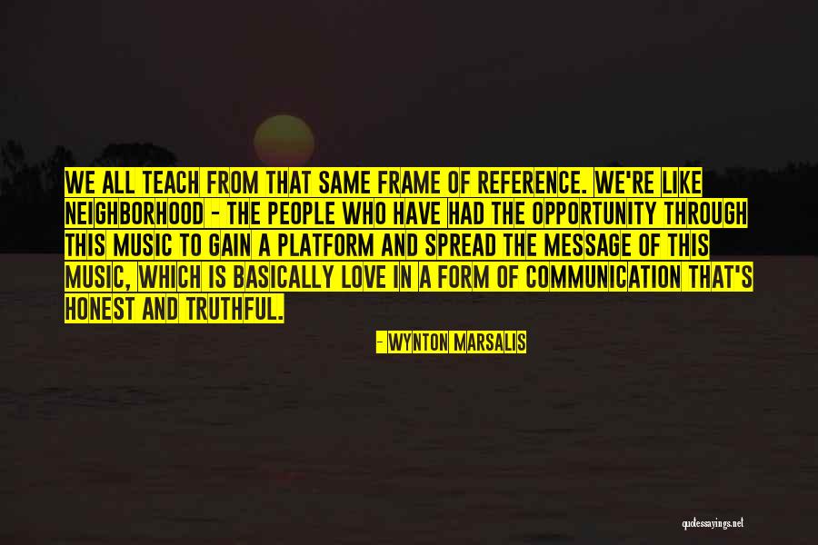 Truthful Love Quotes By Wynton Marsalis Truthful Love Quotes By Wynton Marsalis