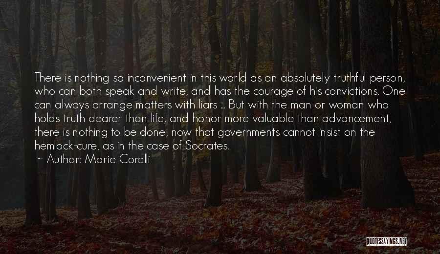 Truthful Person Quotes By Marie Corelli