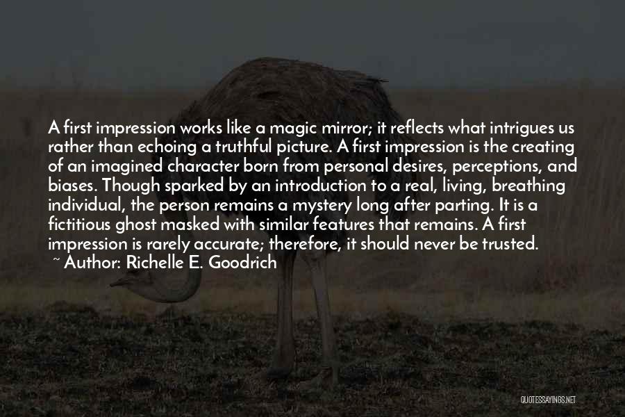 Truthful Person Quotes By Richelle E. Goodrich