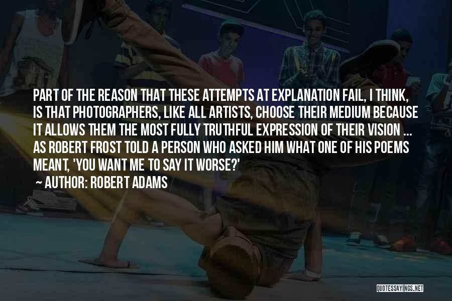 Truthful Person Quotes By Robert Adams