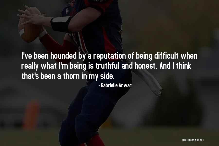 Truthful Quotes By Gabrielle Anwar Truthful Quotes By Gabrielle Anwar