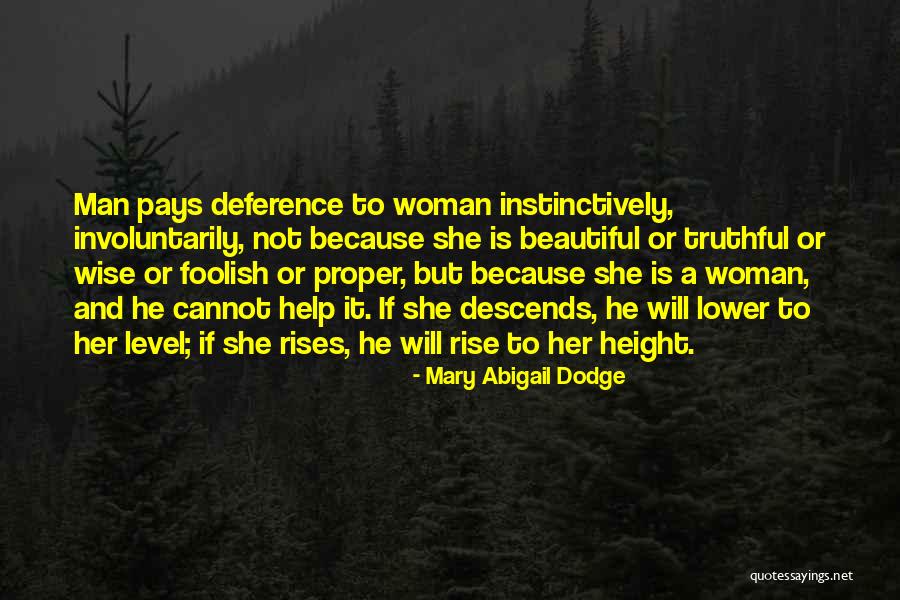 Truthful Quotes By Mary Abigail Dodge