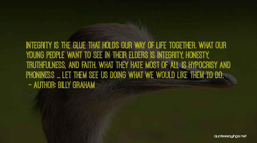 Truthfulness And Honesty Quotes By Billy Graham